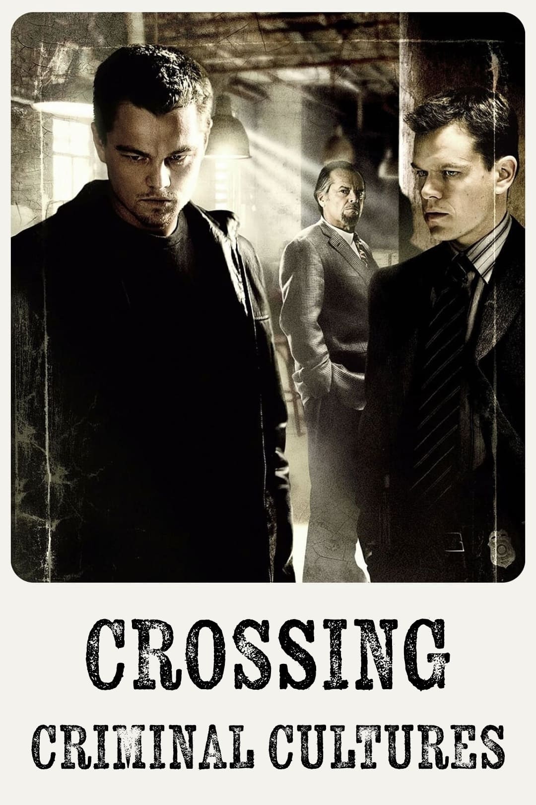 Постер Crossing Criminal Cultures